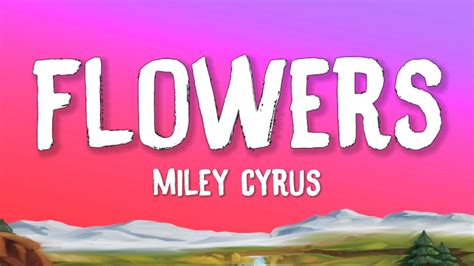 i can buy myself flowers lyrics|miley cyrus flowers lyrics meaning.